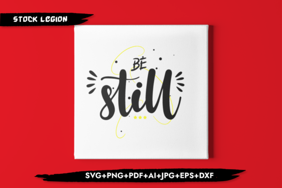 Be Still - Christian SVG: A Versatile Design for Creative and Spiritual Projects