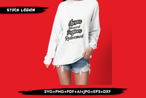 Chosen Blessed Forgiven Christian Svg