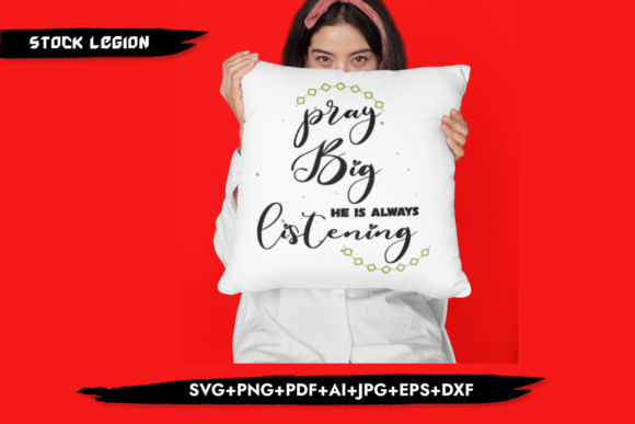Pray Big- Christian SVG: A Versatile Design for Creative and Faith-Based Projects